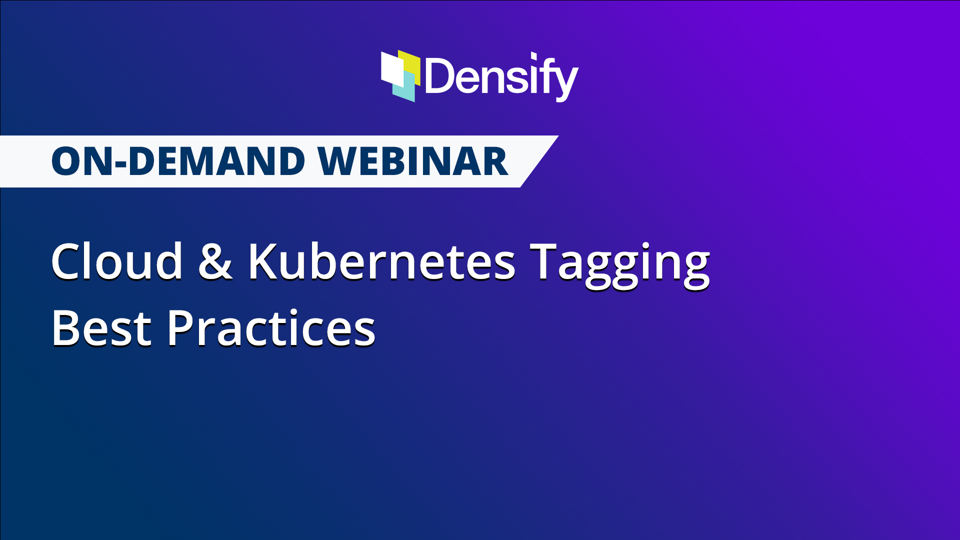 Cloud & Tagging Best Practices Densify
