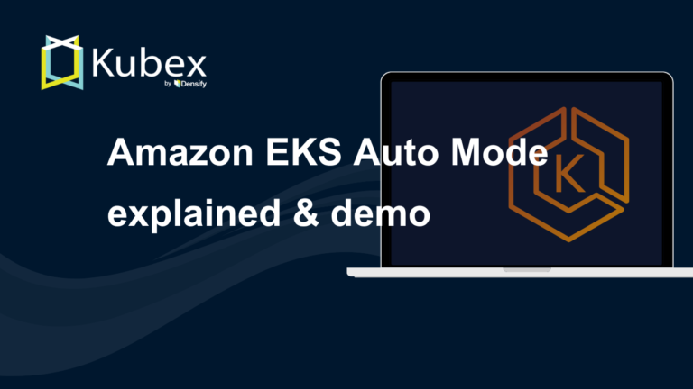 Amazon EKS Auto Mode Explained