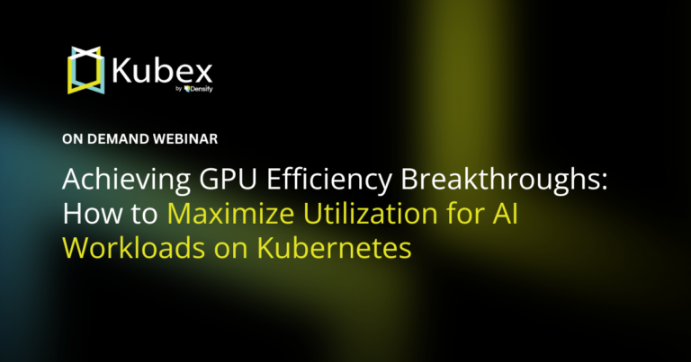 Achieving GPU Efficiency Breakthroughs: How to Maximize Utilization for AI Workloads on Kubernetes